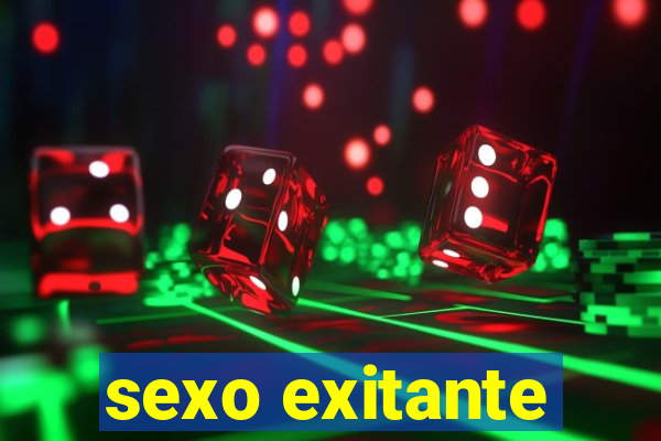 sexo exitante